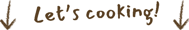 Let’s cooking!